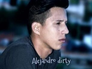 Alejandro_dirty