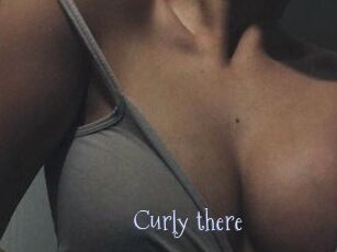 Curly_there