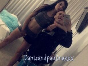 Danteandpaulinaxxx