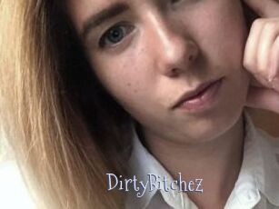 DirtyBitchez