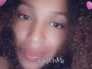 EyesOnMe