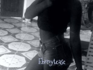 Ebonytease