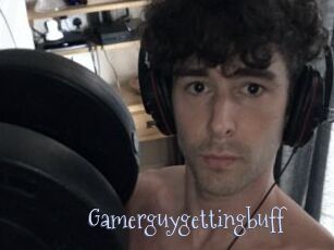 Gamerguygettingbuff