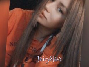 JuicySlave