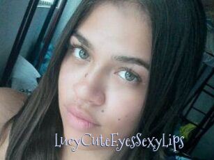 LucyCuteEyesSexyLips