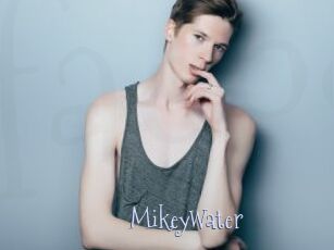 MikeyWater