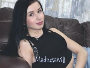 Maduesawill