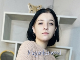 Meganhenwood