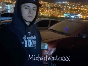 Michaelwhitexxx