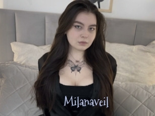 Milanaveil