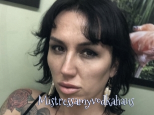 Mistressamyvodkahaus