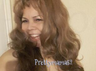 Prettymama52