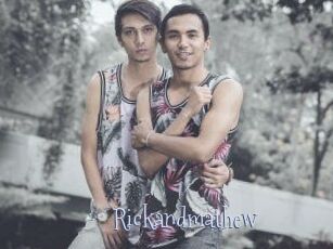 Rickandmathew