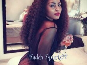 Sadeh_Squirts22