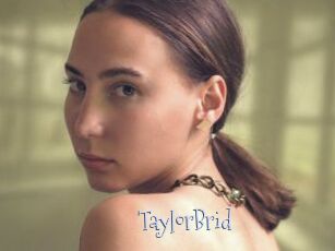 TaylorBrid