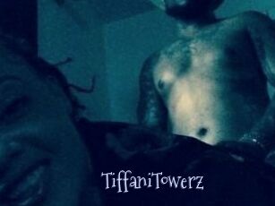 TiffaniTowerz