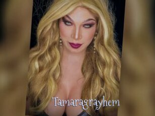 Tamaragrayhem