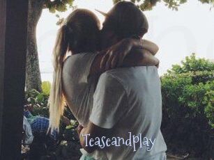 Teaseandplay