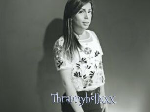 Thrannyhollxxx