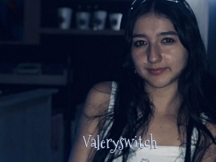 Valeryswitch