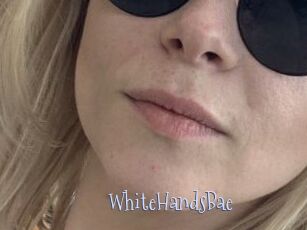 WhiteHandsBae