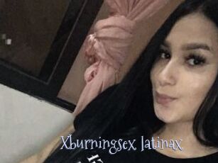 Xburningsex_latinax