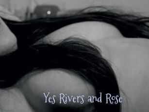 Yes_Rivers_and_Rose