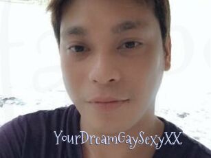 YourDreamGaySexyXX