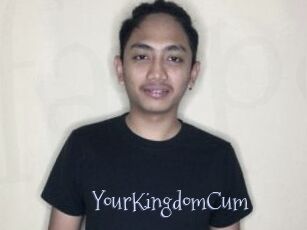 YourKingdomCum