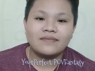 YourPerfect_POVFantasy